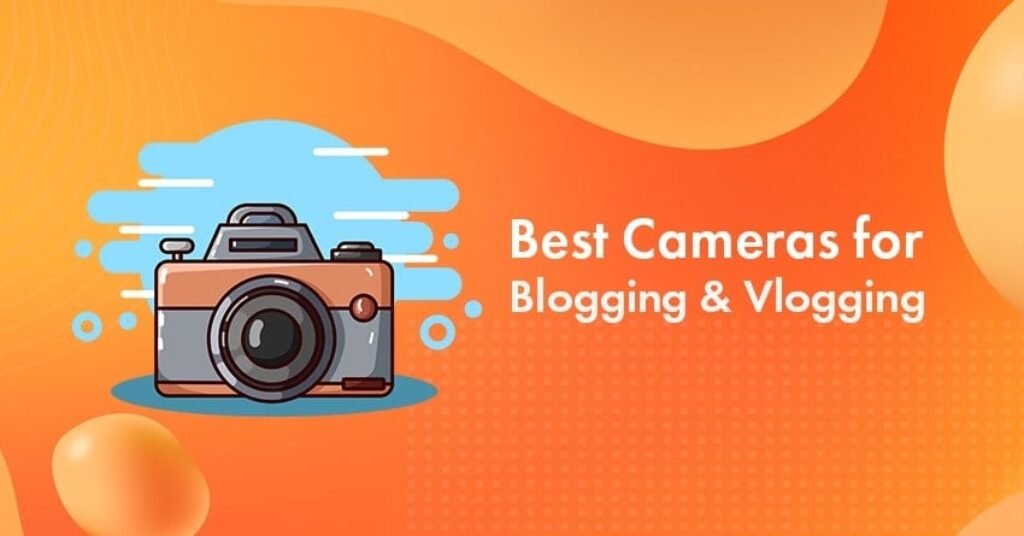 8 Best Cameras for Blogging Vlogging In 2023 Top