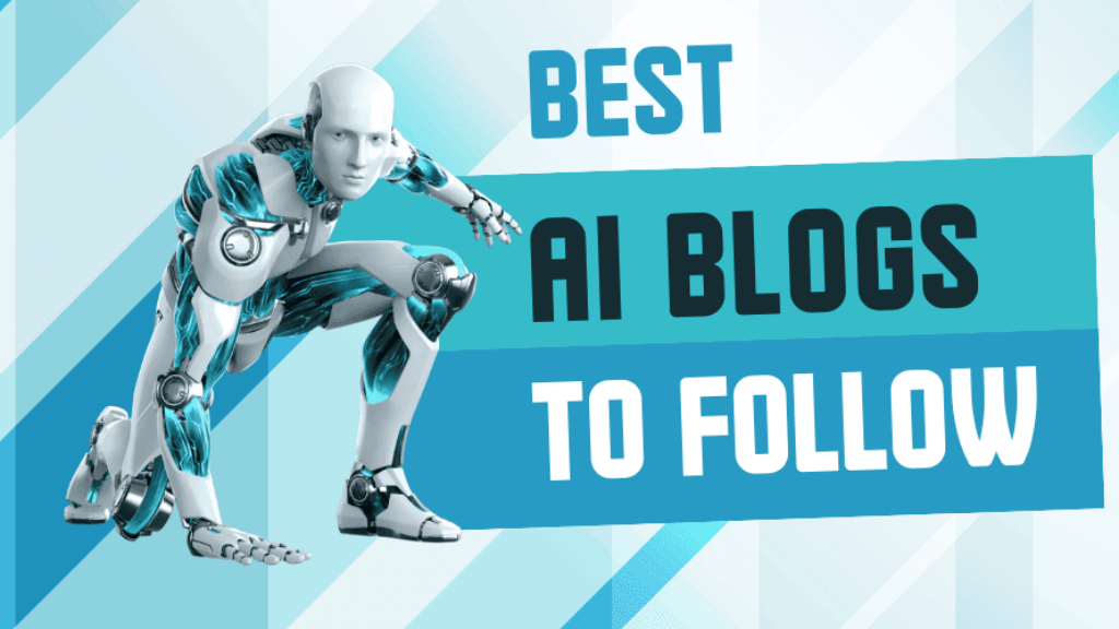 9 Best AI Blogs for Beginners to Learn About Artificial