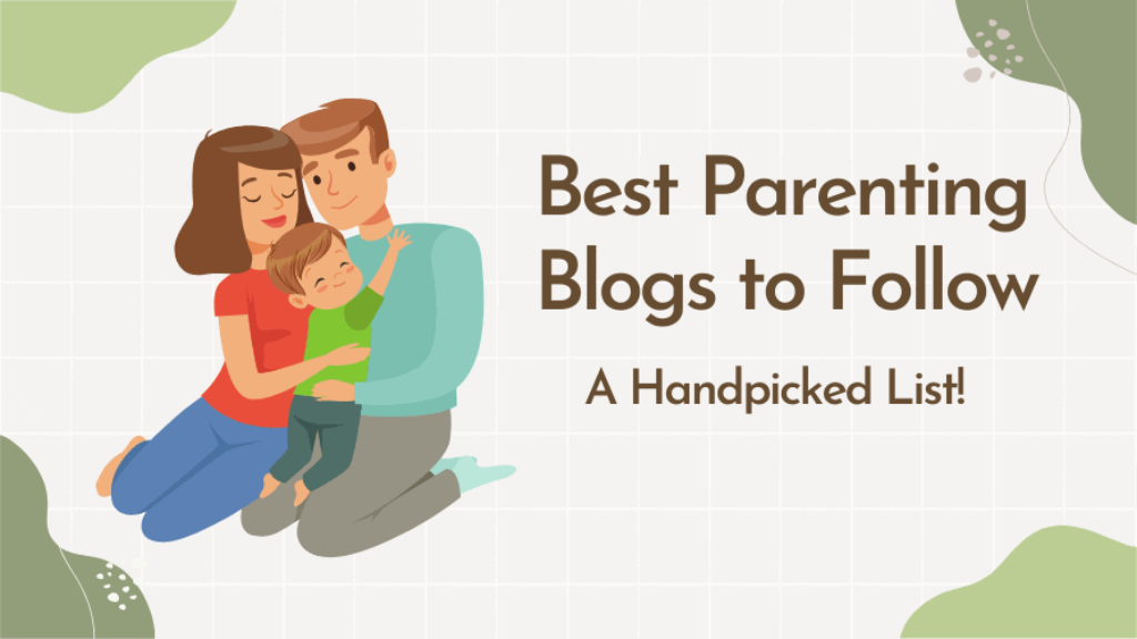9 Best Parenting Blogs to Raise Happy and Healthy Kids